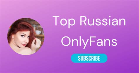 russian girls onlyfans|Top 10 Russian OnlyFans Models & Hot Russian。